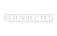 Resurrected